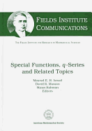 Special Functions, Q-Series, and Related Topics - Ismail, Mourad
