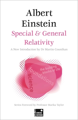 Special & General Relativity (Concise Edition) - Einstein, Albert, and Counihan, Martin (Introduction by), and Taylor, Marika, Professor (Foreword by)