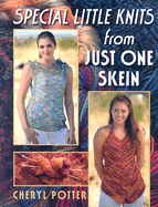 Special Little Knits from Just One Skein