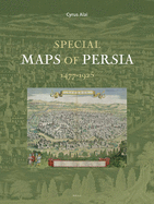 Special Maps of Persia 1477-1925