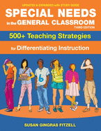 Special Needs in the General Classroom, 3rd Edition: 500+ Teaching Strategies for Differentiating Instruction