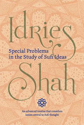 Special Problems in the Study of Sufi Ideas (Pocket Edition) - Shah, Idries