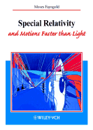 Special Relativity and Motion Faster Than Light: A Beginners' Guide