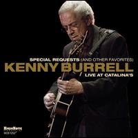 Special Requests (And Other Favorites): Live at Catalina's - Kenny Burrell