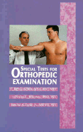 Special Tests for Orthopedic Examination