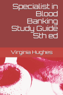 Specialist in Blood Banking Study Guide 5th ed
