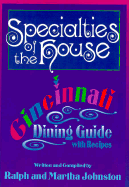 Specialties of the House: A Cincinnati Dining Guide with Recipes