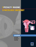 Specialty Imaging: Gynecologic Oncology: Published by Amirsys(r)