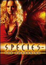 Species IV: The Awakening