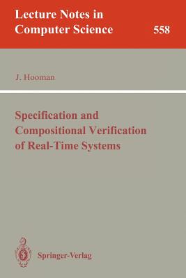 Specification and Compositional Verification of Real-Time Systems - Hooman, Jozef