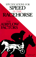 Specifications for Speed in the Racehorse: The Airflow Factors