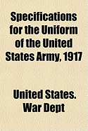 Specifications for the Uniform of the United States Army, 1917