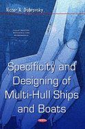 Specificity and Designing of Multi-Hull Ships and Boats