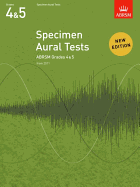 Specimen Aural Tests, Grades 4 & 5: New Edition from 2011