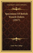 Specimens of British Trench Orders (1917)