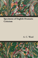 Specimens of English Dramatic Criticism