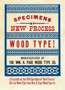 Specimens of New Process Wood Type!