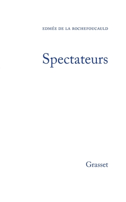 Spectateurs - de la Rochefoucauld-E