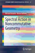 Spectral Action in Noncommutative Geometry