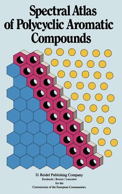 Spectral Atlas of Polycyclic Aromatic Compounds: Including Data on Occurrence and Biological Activity - Karcher, W (Compiled by), and Fordham, R J (Compiled by), and DuBois, J J (Compiled by)