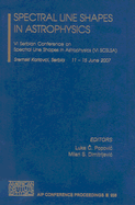 Spectral Line Shapes in Astrophysics: VI Serbian Conference on Spectral Line Shapes in Astrophysics (VI Scslsa)