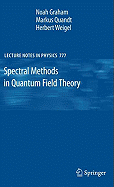 Spectral Methods in Quantum Field Theory