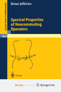 Spectral Properties of Noncommuting Operators