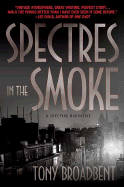 Spectres in the Smoke: A Creeping Narrative