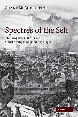 Spectres of the Self - McCorristine, Shane