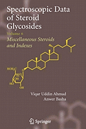 Spectroscopic Data of Steroid Glycosides: Volume 6