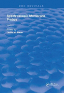 Spectroscopic Membrane Probes: Volume 1