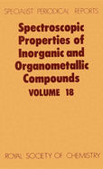 Spectroscopic Properties of Inorganic and Organometallic Compounds: Volume 18