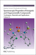 Spectroscopic Properties of Inorganic and Organometallic Compounds, Volume 44: Techniques, Materials and Applications