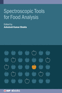 Spectroscopic Tools for Food Analysis