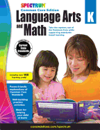 Spectrum Language Arts and Math, Grade K: Common Core Edition