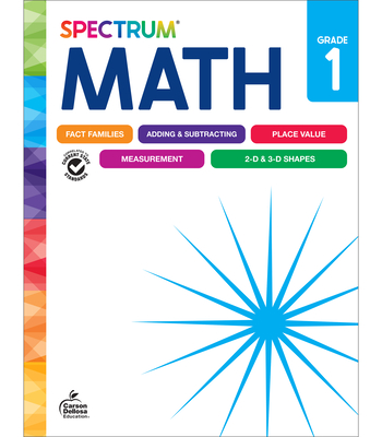Spectrum Math Workbook, Grade 1 - Spectrum (Compiled by), and Carson Dellosa Education (Compiled by)
