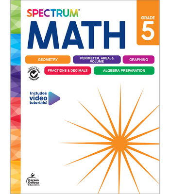 Spectrum Math Workbook, Grade 5 - Spectrum (Compiled by), and Carson Dellosa Education (Compiled by)