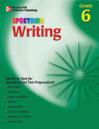 Spectrum Writing, Grade 6 - Douglas, Vincent, and School Specialty Publishing, and Carson-Dellosa Publishing