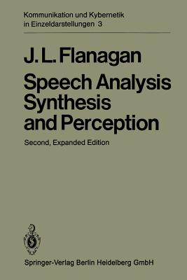 Speech Analysis Synthesis and Perception - Flanagan, James L