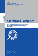 Speech and Computer: 22nd International Conference, Specom 2020, St. Petersburg, Russia, October 7-9, 2020, Proceedings