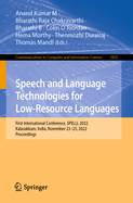 Speech and Language Technologies for Low-Resource Languages: First International Conference, SPELLL 2022, Kalavakkam, India, November 23-25, 2022, Proceedings