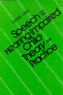 Speech and the Hearing-Impaired Child: Theory and Practice - Ling, Daniel