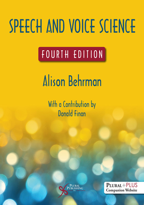 Speech and Voice Science - Behrman