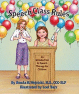 Speech Class Rules - Wojcicki, Ronda M