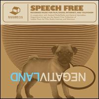 Speech Free: Recorded Music For Film, Radio, Internet And Television - Negativland