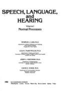 Speech, Language and Hearing: Normal Processes and Clinical Disorders, 1