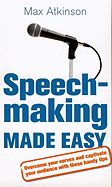 Speech-making and Presentation Made Easy