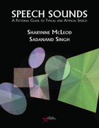 Speech Sounds: A Pictorial Guide to Typical and Atypical Speech