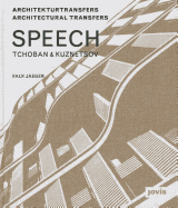 SPEECH Tchoban & Kuznetsov: Architekturtransfers Architectural Transfers