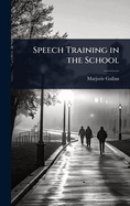 Speech Training in the School